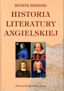 Obrazek przedstawia okładkę książki Historia Literatury Angielskiej autorstwa Henryka Zbierskiego